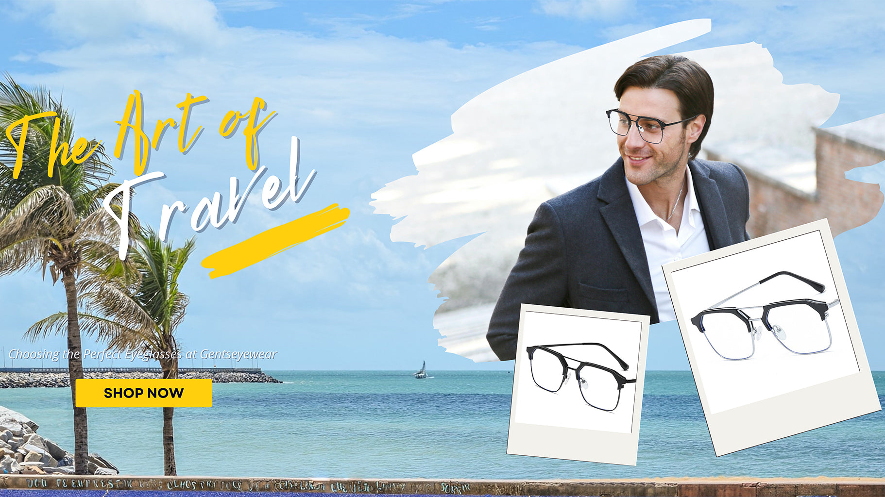 The Art of Travel: Choosing the Perfect Eyeglasses at Gentseyewear