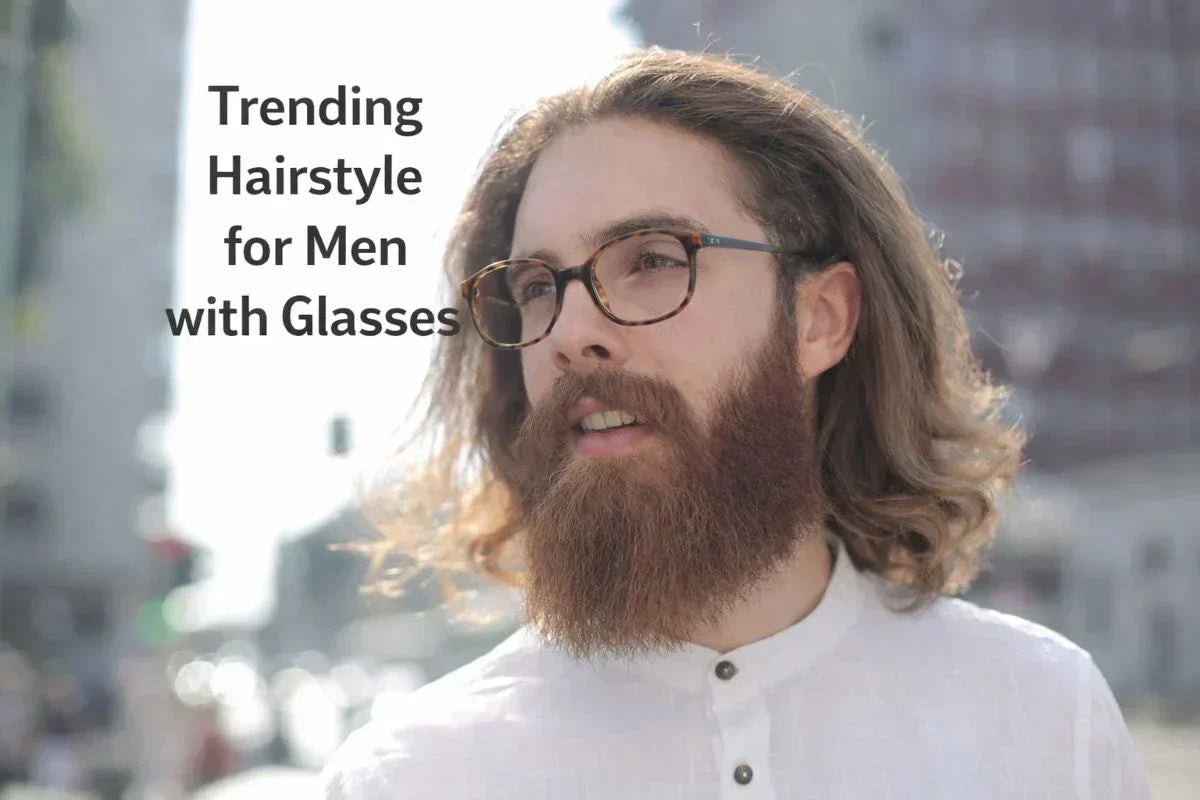 Trending Hairstyle for Men with Glasses